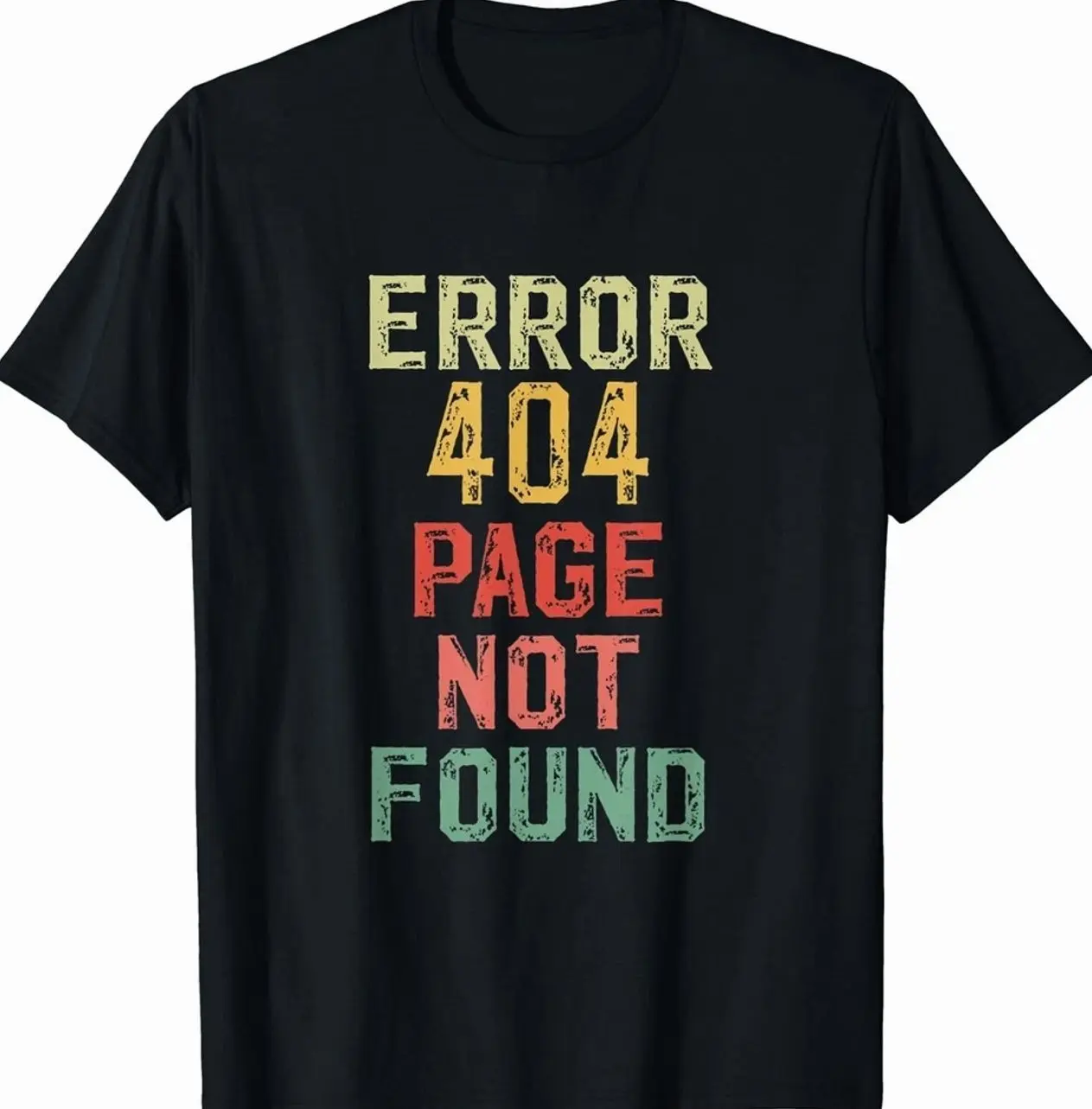 Error 404 Page Not Found Internet Code Funny Unisex T-Shirt J