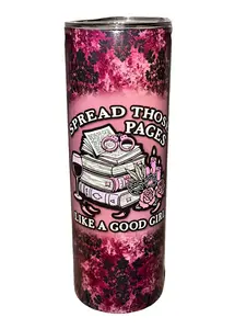 Spread Those Pages Like A Good Girl - Booktok - 20oz Skinny Straight Sublimation Tumbler - Amy's Tumbler Junkies - Your Favorite Tumbler Shop!