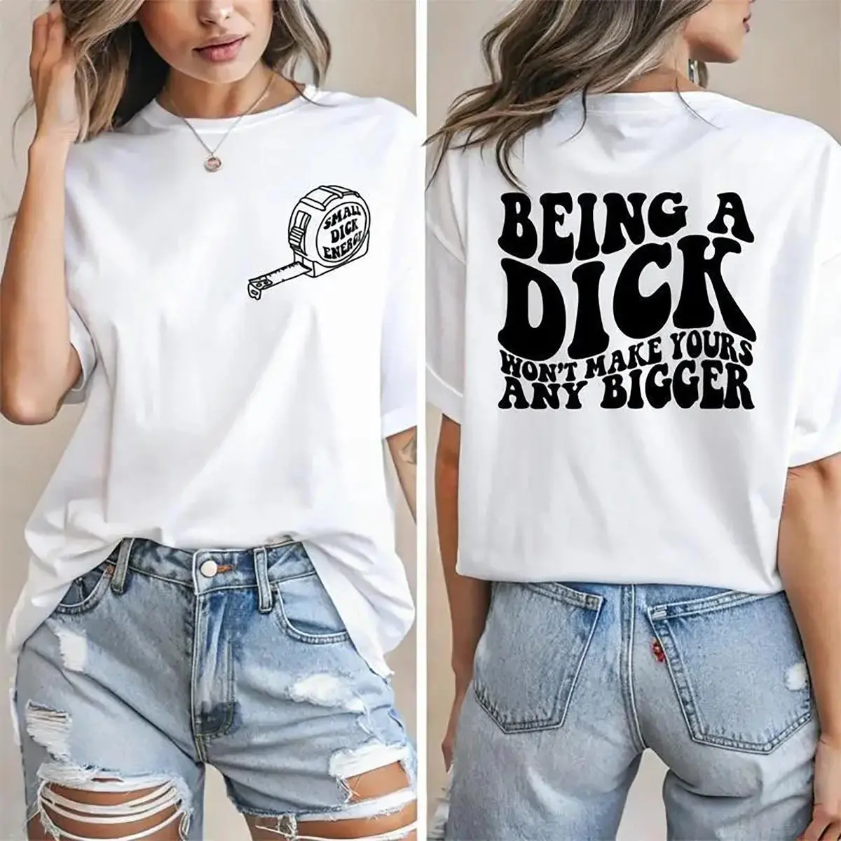 Being A Dick Won’t Make Yours Any Bigger Funny SDE Graphic Tee| Unisex Casual Crewneck T-Shirt Made In USA