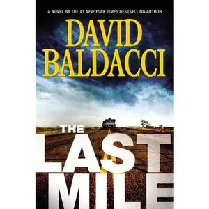 USED-The Last Mile by Baldacci, David (Hardcover)
