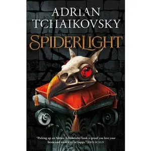 Spiderlight -- Adrian Tchaikovsky - Paperback