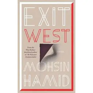 USED-Exit West: SHORTLISTED for the Man Booker Prize 2017 by Mohsin Hamid (Unknown)