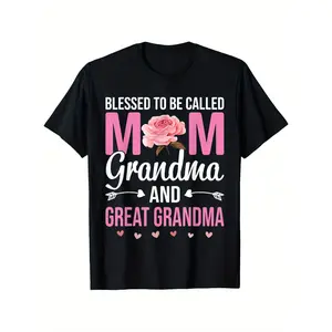 Blessed To Be Called Mom Grandma Great Grandma Mother'S Day T-Shirt- Casual Crew Neck Cotton T- shirt, Super Soft, Summer Breathable Tee- Perfect Easter, St Patrick'S Day, Valentine'S Day, Mother'S Day Gift for Dad Mom Couple Family and Friend