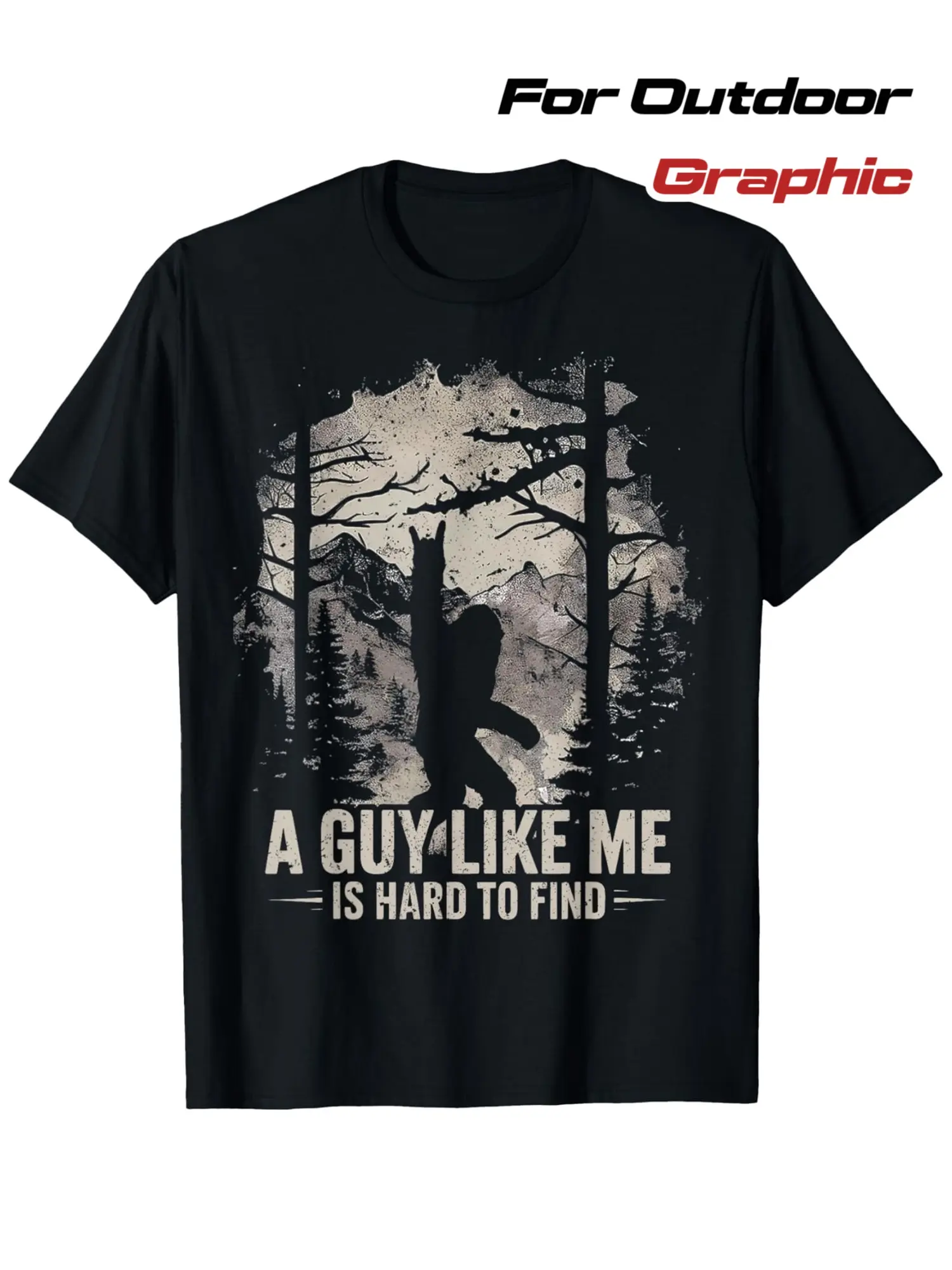 Funny Sasquatch T-Shirt for Men & Women - "A Guy Like Me Is Hard to Find" Cryptid Design with Pine Tree & Silhouette,  Cotton Casual Outdoor Tee, S-XXXL Sizes for, Camping & Cryptozoology Fans, Halloween, Mens Tshirt, Oversized Tshirt Women, Vintage G