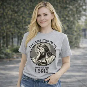 Funny Christian Jesus T‑Shirt OMG Quit Lying On Me That’s Not What I Said Tee Humor Religious Shirt Christian clothing Gift Faith Tee Church Apparel