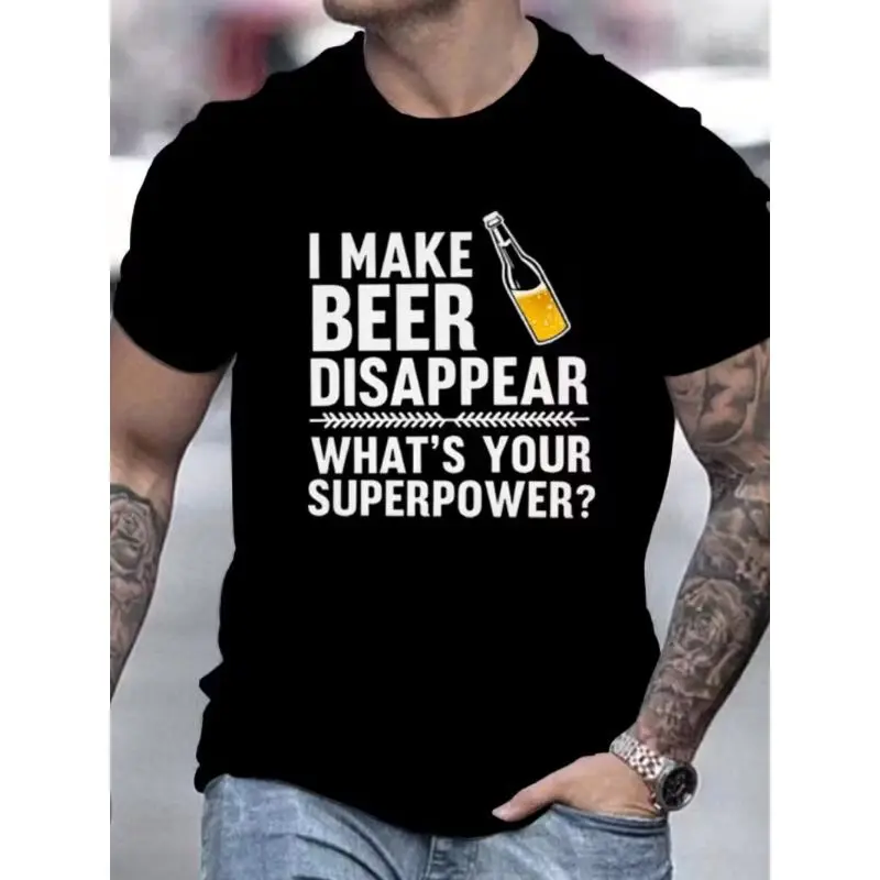 I Make Beer Disappear, What's Your Superpower?" Printed T-shirt for Men, Casual Crew Neck Short Sleeve Top