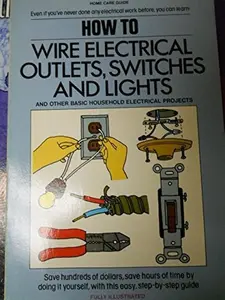 USED-How to Wire Electrical Outlets, Switches, and Lights by Deanne Raffel (Paperback)