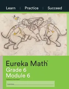 USED-Eureka Math, Learn Practice Succeed, Grade 6 Module 6 by Great Minds (Paperback)