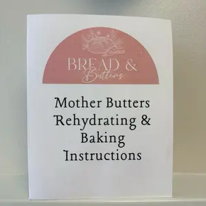 Dehydrated Sourdough Starter with Rehydrating Instructions, Baking Instructions, Recipe, Cooking Quick Reference