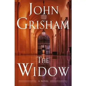 The Widow -- John Grisham, Hardcover