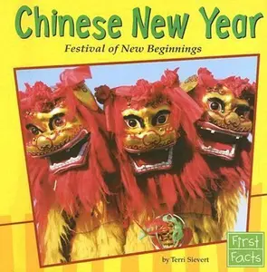 USED-Chinese New Year: Festival of New Beginnings (First Facts; Holidays and Culture) by Dougherty (Paperback)