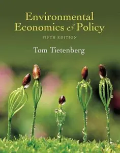 USED-Environmental Economics and Policy (5th Edition) by Tom Tietenberg (Paperback)