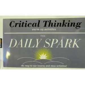 USED-Critical Thinking (The Daily Spark): 180 Easy-to-Use Lessons and Class Activities! by SparkNotes (Paperback)