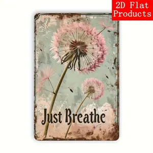 2D Flat Room Decor 1pc Dandelion Just Breathe Inspirational Quote Vintage Metal Tin Sign, 8x12 Inch, Iron Wall Art For Home, Gym, Bar, Cafe, Garage, Restaurant, Indoor & Outdoor Decor