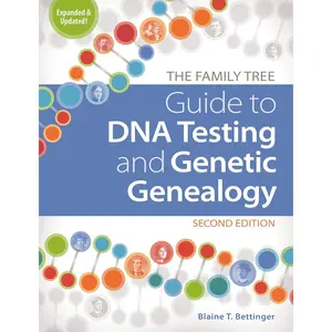 The Family Tree Guide to DNA Testing and Genetic Genealogy Paperback – August 13, 2019