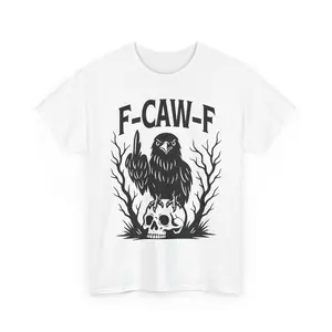 👉 F-Caw-F Raven Graphic Tee – Funny Dark Humor Crow T-Shirt – Middle Finger Skull Shirt (Unisex)