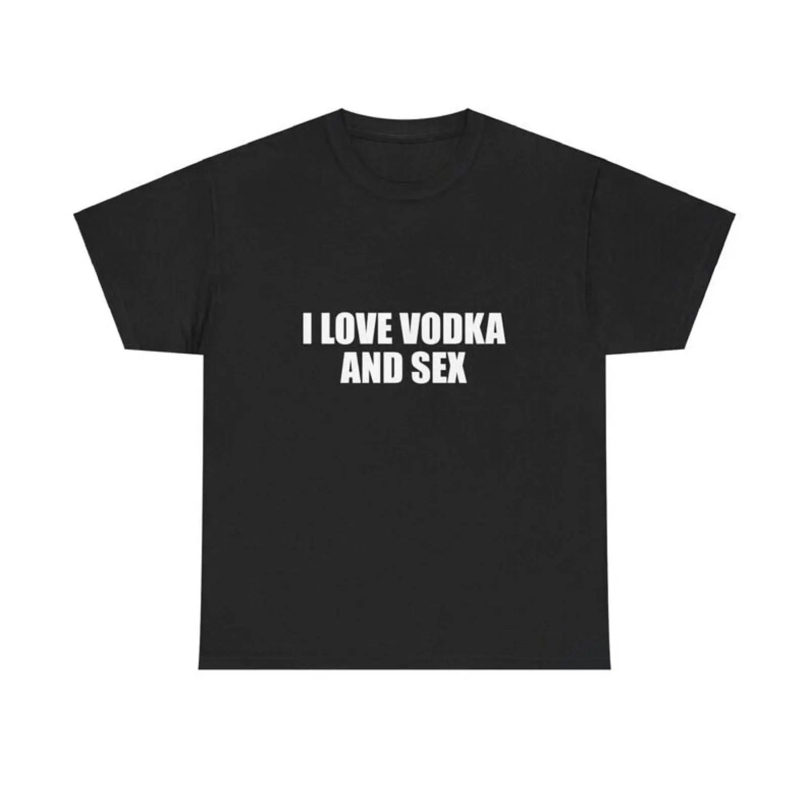2026 New Boxy Fit Tee 100% Premium CottonI Love Vodka And Sex Unisex Heavy Cotton Tee Y2K Shirt Iconic Funny Meme Club Party Bar Cute Top Viral Edgy Sassy Sarcastic Chaotic Gift, Adult funny T-shirt, Gift for Woman and ManHeavyweight Cotton Pre-shrunk