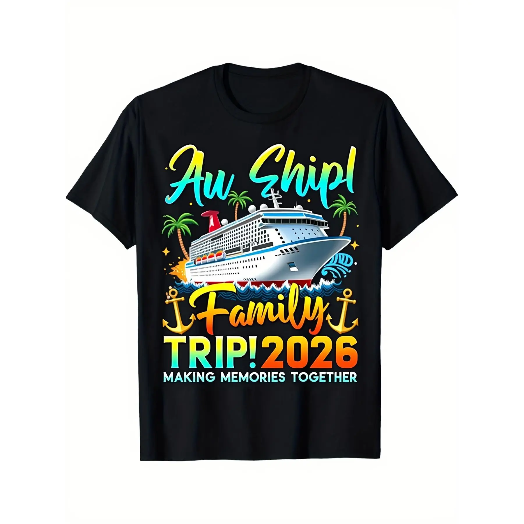 Family Trip 2026 Cruise Ship Graphic T-Shirt - Making Memories Together Vacation Tee with Cruise Ship & Palm Tree Design, Soft Loose Fit Unisex Crew Neck Short Sleeve, Machine Washable Black Shirt for Family Reunion Crewneck Tropical