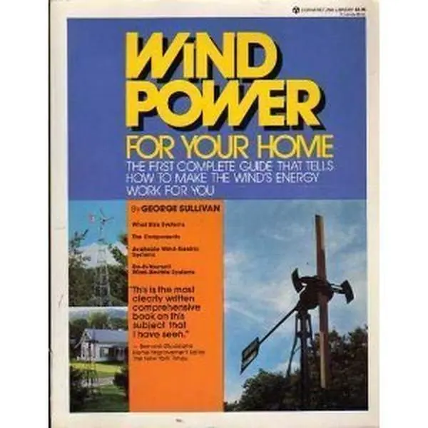 USED-Wind Power for Your Home : The First Complete Guide That Tells How to Make the Wind's Energy Work For You by George Sullivan (Paperback)