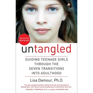 Untangled: Guiding Teenage Girls Through the Seven Transitions into Adulthood Hardcover – February 9, 2016