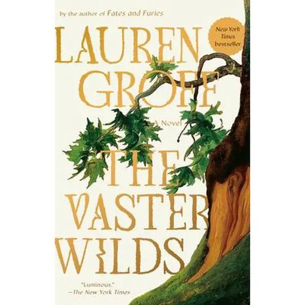 The Vaster Wilds -- Lauren Groff, Paperback
