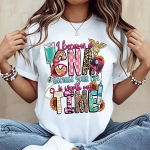 Cna Nurse Life Is Worth My Time Printed Graphic T-Shirt Casual Short Sleeve Tee For Women Daily Wear Work Uniform Gift