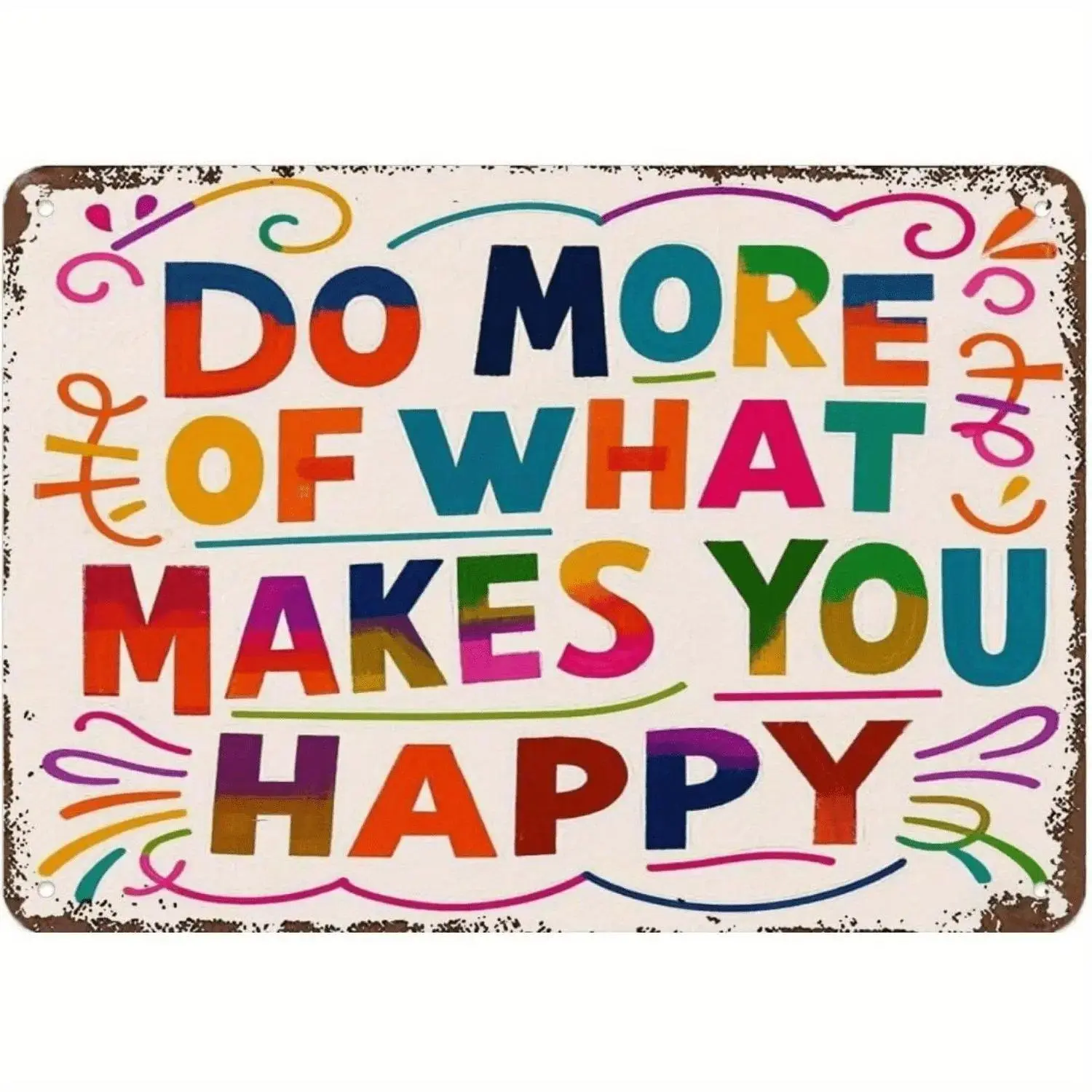 Prints Do More Of What Makes You Happy Retro Metal Art Funny Rustic Kitchen Office Wall Decor 8x12 Inch Horizontal Sheet Style