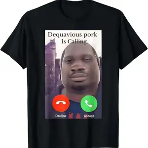 100%25 Cotton Daquavious Pork is Calling John Pork Meme Joke Oddly T-ShirtKnitted pure cotton comfortable T-shirt