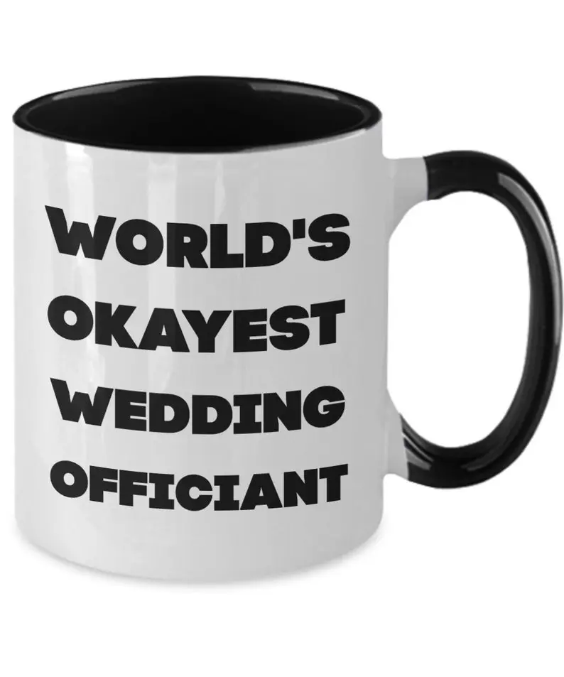 Wedding Officiant Mug, Officiant Gift, World's Okayest Wedding Officiant, Officiant Cup, Best Wedding Officiant, Thank You for Marrying Us