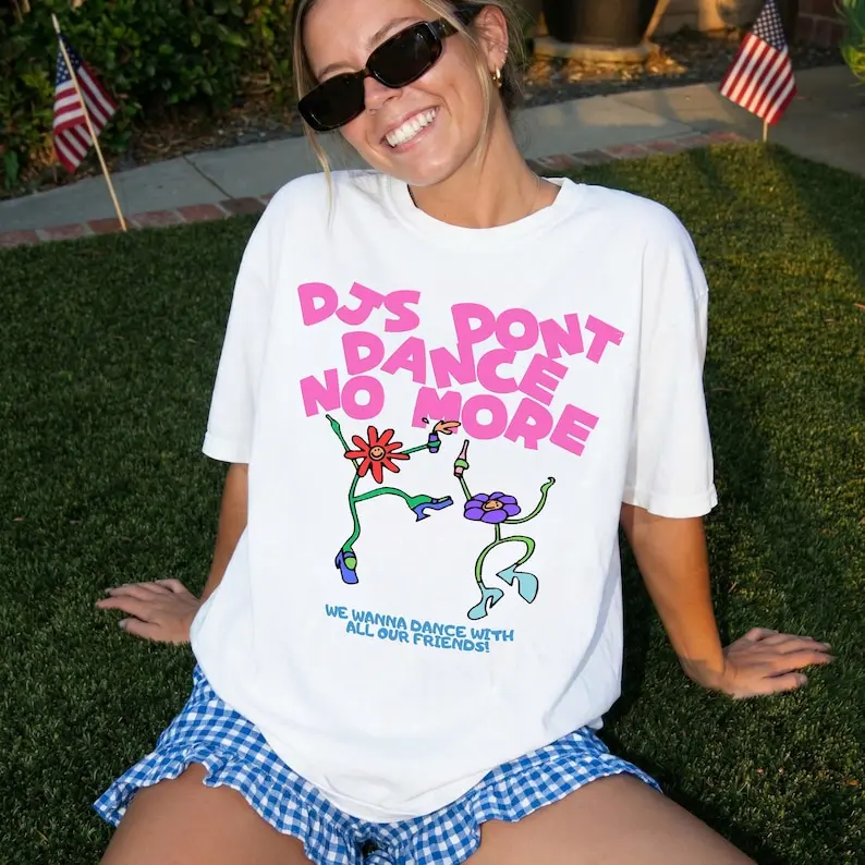 DJs Don't Dance No More T-shirt  kiss all the time disco occasionally