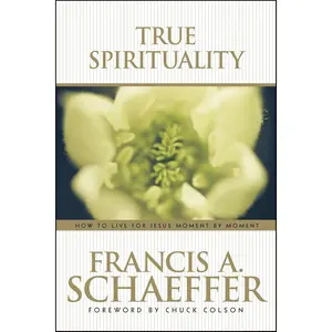 True Spirituality Paperback – September 1, 2001
