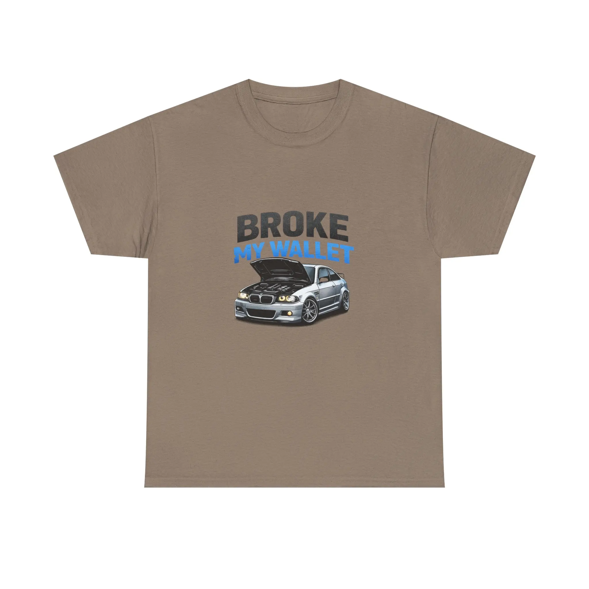 Copy of BMW Broke My Wallet T-Shirt | BMW Enthusiast T-Shirt