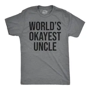 Worlds Okayest Uncle T Shirt Funny Saying Family Graphic Funcle Sarcastic Tee Mens Funny T Shirts Cool Vintage Fashion T-Shirt Gift Classic Menswear Uncle Apparel for Men Funny Sibling Short Sleeve Novelty Tees Light Grey