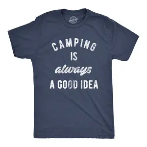 Mens Camping Is Always A Good Idea T shirt Funny Hiking Adventure Travel Tee Mens Funny T Shirts Cool Vintage Fashion T-Shirt Gift Classic Menswear Funny Camping Short Sleeve Novelty Tees for Guys Navy