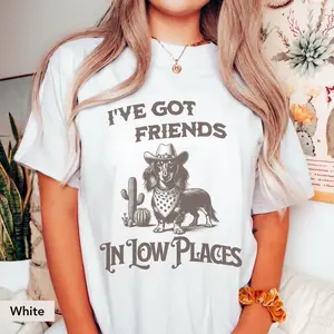 Dachshund Long Haired Shirt, I've Got Friends In Low Places, Doxie, Dachshund Sweatshirt, Dachshund Gift, sausage dog, Dachshund shirt