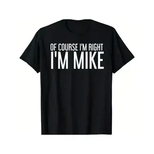 [Humorous Cotton T-Shirt] Cotton Humorous Mike's Right T-Shirt - Casual & Outdoor Wear, Perfect Gift for Men, Dad, Friends Menswear Seamless