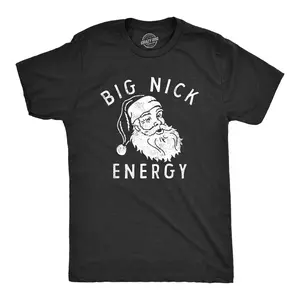 Mens Big Nick Energy T Shirt Funny Xmas Fat Santa Claus Saint Nicholas Tee for Guys Mens Funny T Shirts Cool Vintage Fashion T-Shirt Gift Classic Menswear Christmas Apparel for Men Novelty Tees for Guys Black -