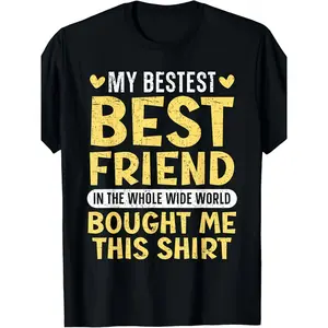 Best Friend Forever BFF Matching T-Shirt |   Funny "My Best Friend Bought Me This Shirt" Graphic with Hearts & Friendship Quote - Unisex Adult Casual Short Sleeve Round Neck Tee for Men & Women - Bestie Squad Outfits, Birthday & Anniversary Gifts - Lo