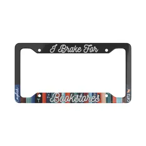 Ultra Slim I Brake for Bookstores Aluminum License Plate Frame, License Plate Customization,Buy Me Books, Spicy Literature, Spicy Book Club,
