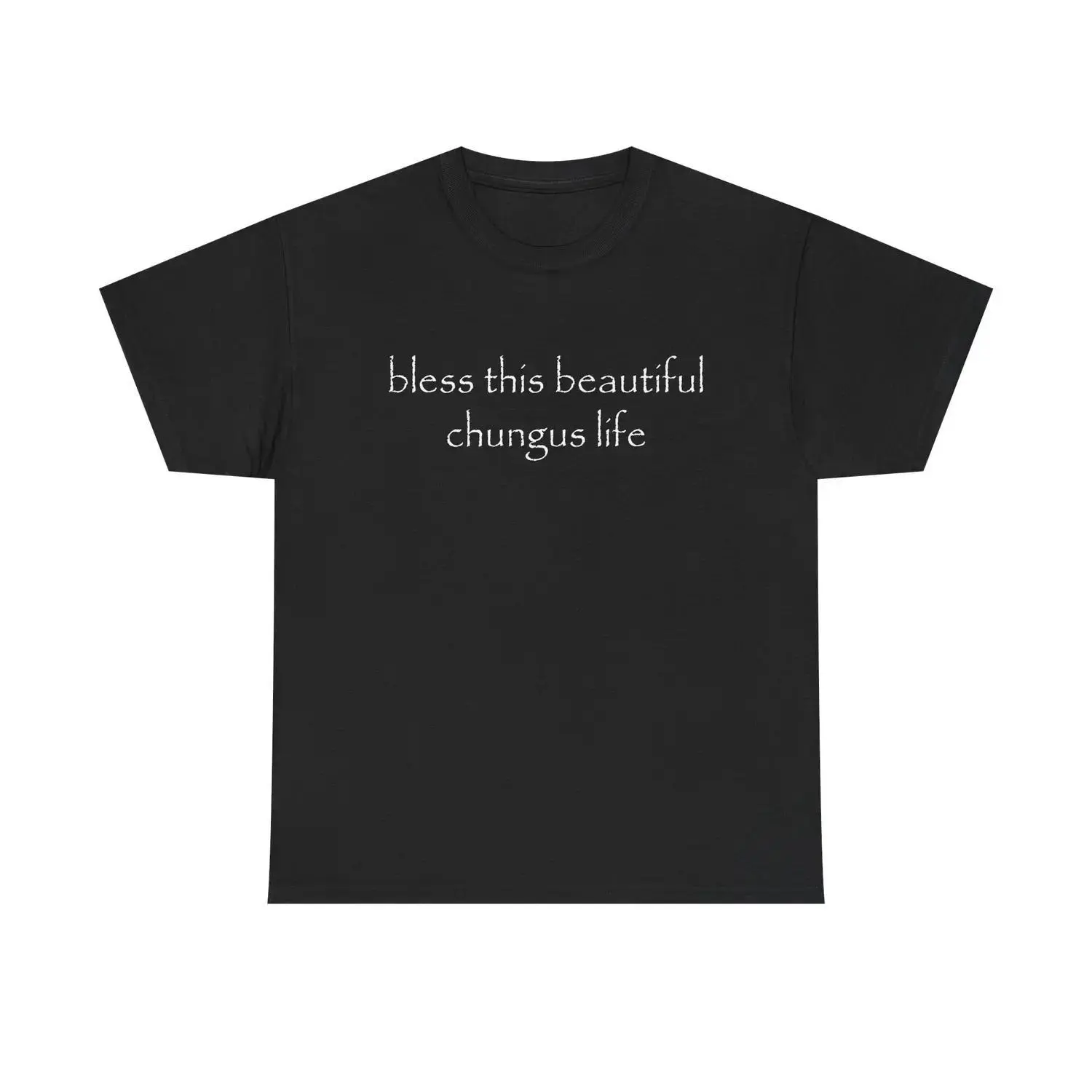 Celebrate This Charming Chungus Life T Shirt With Humorous Text Unisex Cotton Tee