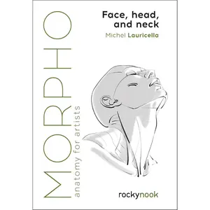 Morpho: Face, Head, and Neck: Anatomy for Artists (Morpho: Anatomy for Artists, 10), Hair, Figure Drawing