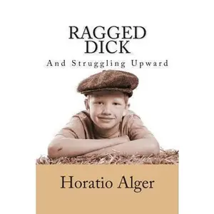 USED-Ragged Dick and Struggling Upward by Alger, Horatio (Paperback)