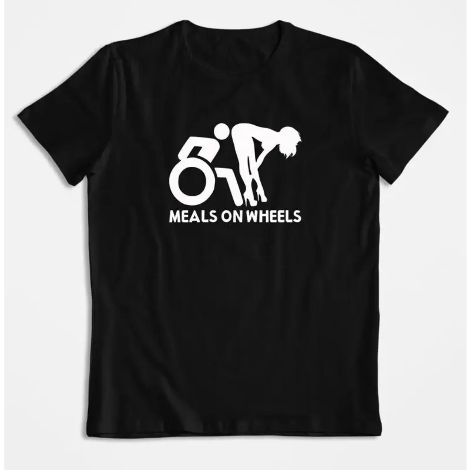 Meals On Wheels T-Shirt, Funny Joke Shirt, Funny Offensive T-Shirt, Funny T-Shirt