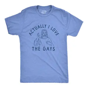 Mens Actually I Love The Gays T Shirt Funny Holy Jesus Religion Christian Tee for Guys Mens Funny T Shirts Cool Vintage Fashion T-Shirt Gift Classic Menswear Funny Religious Short Sleeve Novelty Tees for Guys Light Blue