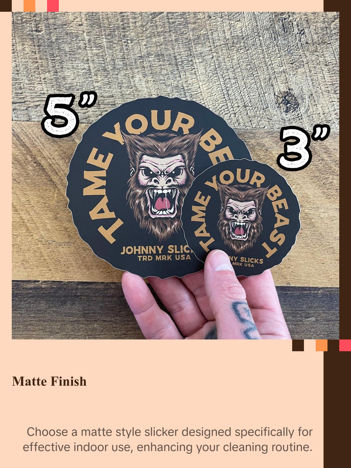 Tame Your Beast Slicker