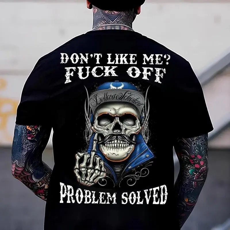 Edgy Attitude T - shirt: "Don't Like Me? Fuck Off Problem Solved" Skull Graphic.