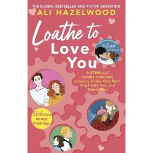 USED-Loathe to love you by Ali Hazelwood (Paperback)