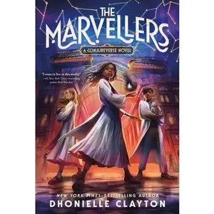The Marvellers -- Dhonielle Clayton, Paperback