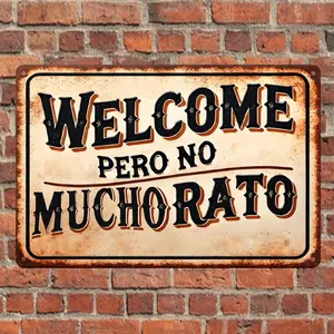 Vintage Spanish Welcome Iron Wall Metal Plaque - "WELCOME pero no Mucho Rato" - Durable Metal Home Decor Products, Vintage Garage Signs, Decoration Items for Home, Porch - Rustic Distressed Rust Effect Indoor/Outdoor Decor summerwins