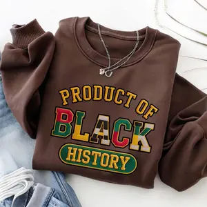 Product Of Black History Sweatshirt, Black Culture Sweatshirt, Black Woman Sweatshirt, Black Culture Shirt, Black Girl Sweatshirt
